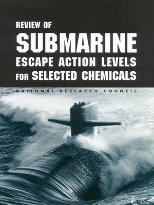 cover image of Review of Submarine Escape Action Levels for Selected Chemicals